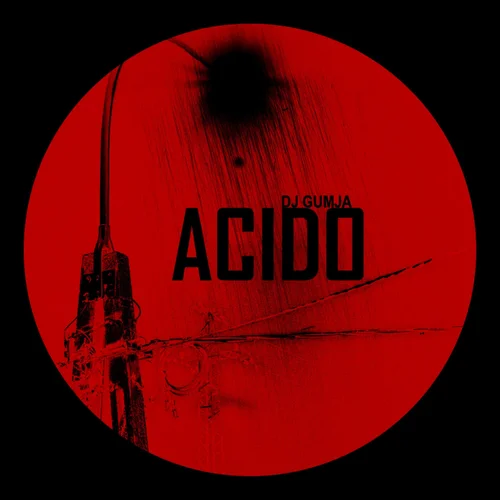 Dj Gumja - Acido