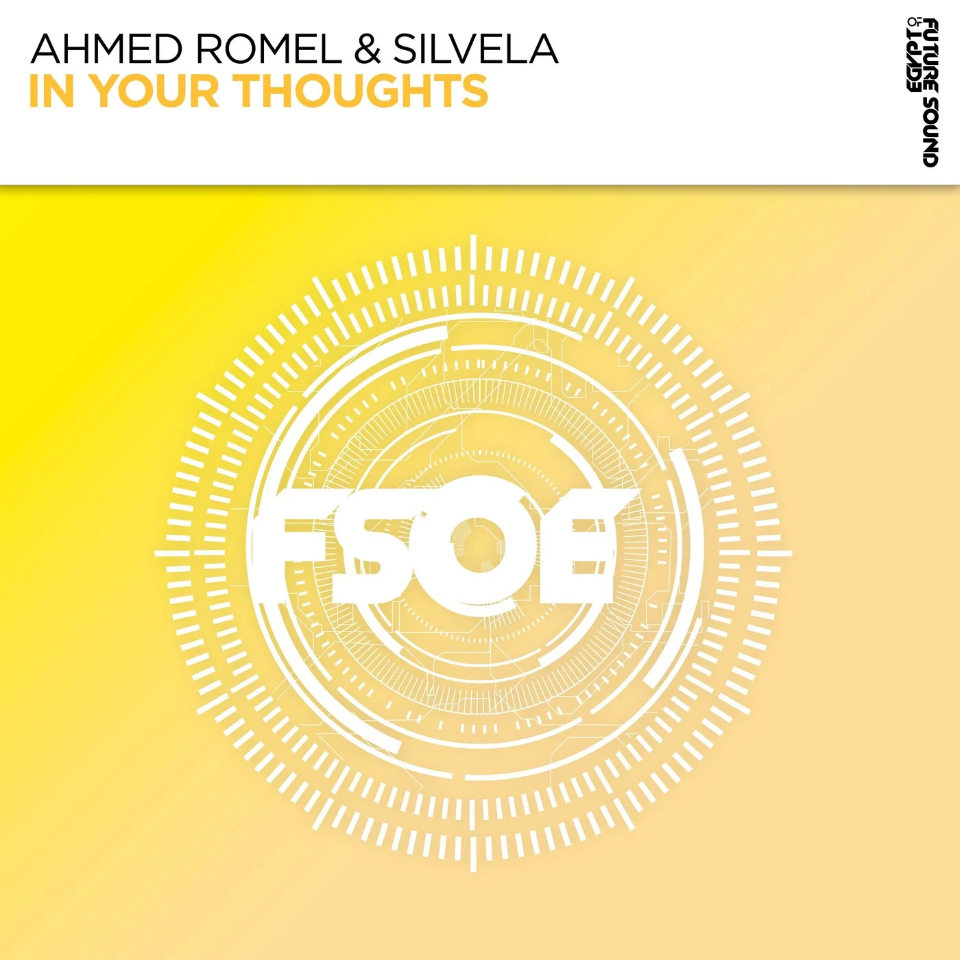 Ahmed Romel & Silvela - In Your Thoughts (Extended Mix)