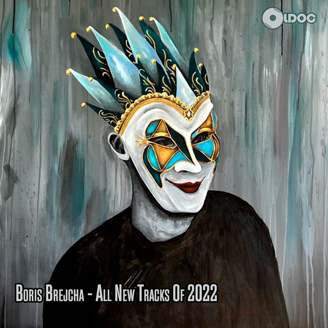 OLDOC - BORIS BREJCHA - ALL NEW TRACKS OF 2022
