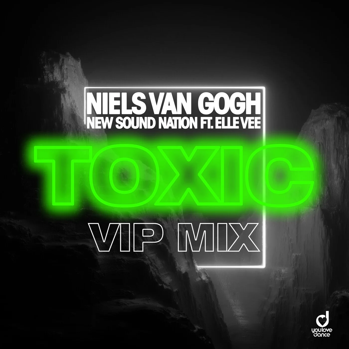 Niels Van Gogh & New Sound Nation Ft. Elle Vee - Toxic (VIP Extended Edit)