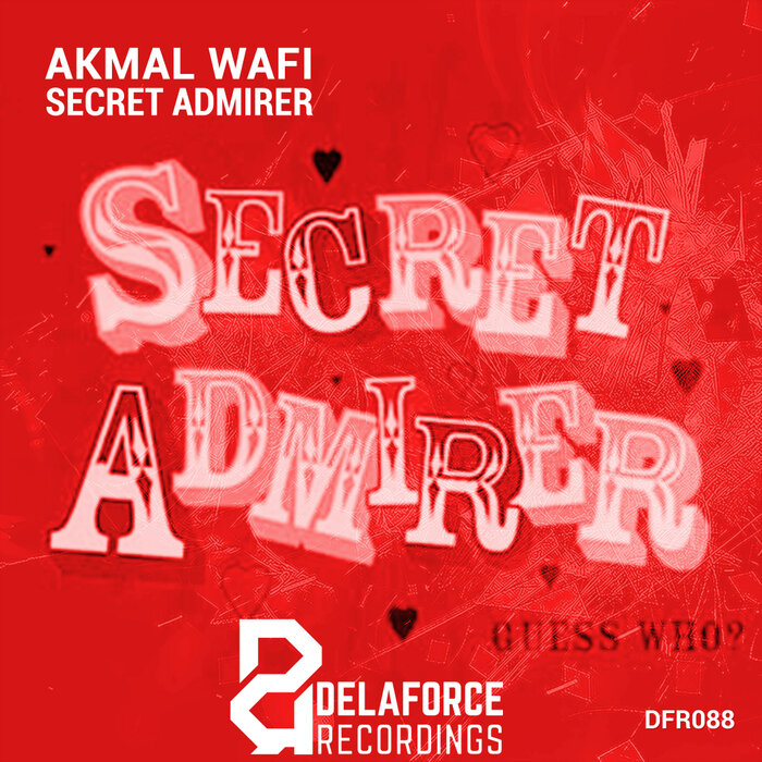 Akmal Wafi - Secret Admirer (Original Mix)