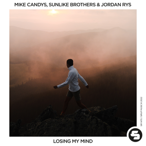 Mike Candys x Sunlike Brothers & Jordan Rys - Losing My Mind (Extended Mix)