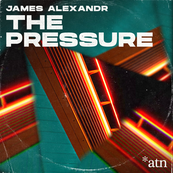 James Alexandr - Pressure (Original Mix