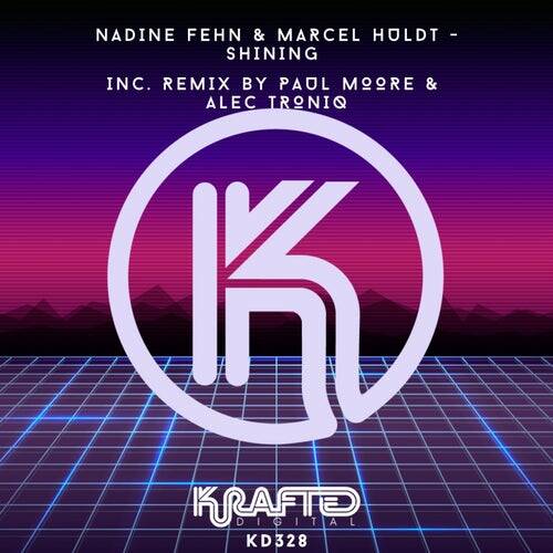 Nadine Fehn, Marcel Huldt - Shining (Original Mix)