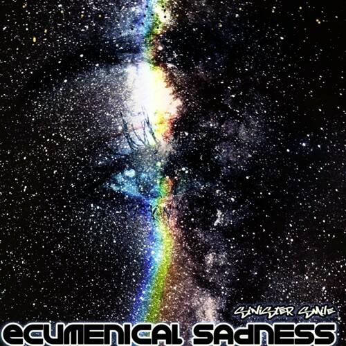Sinister Smile - Ecumenical Sadness (Original Mix)