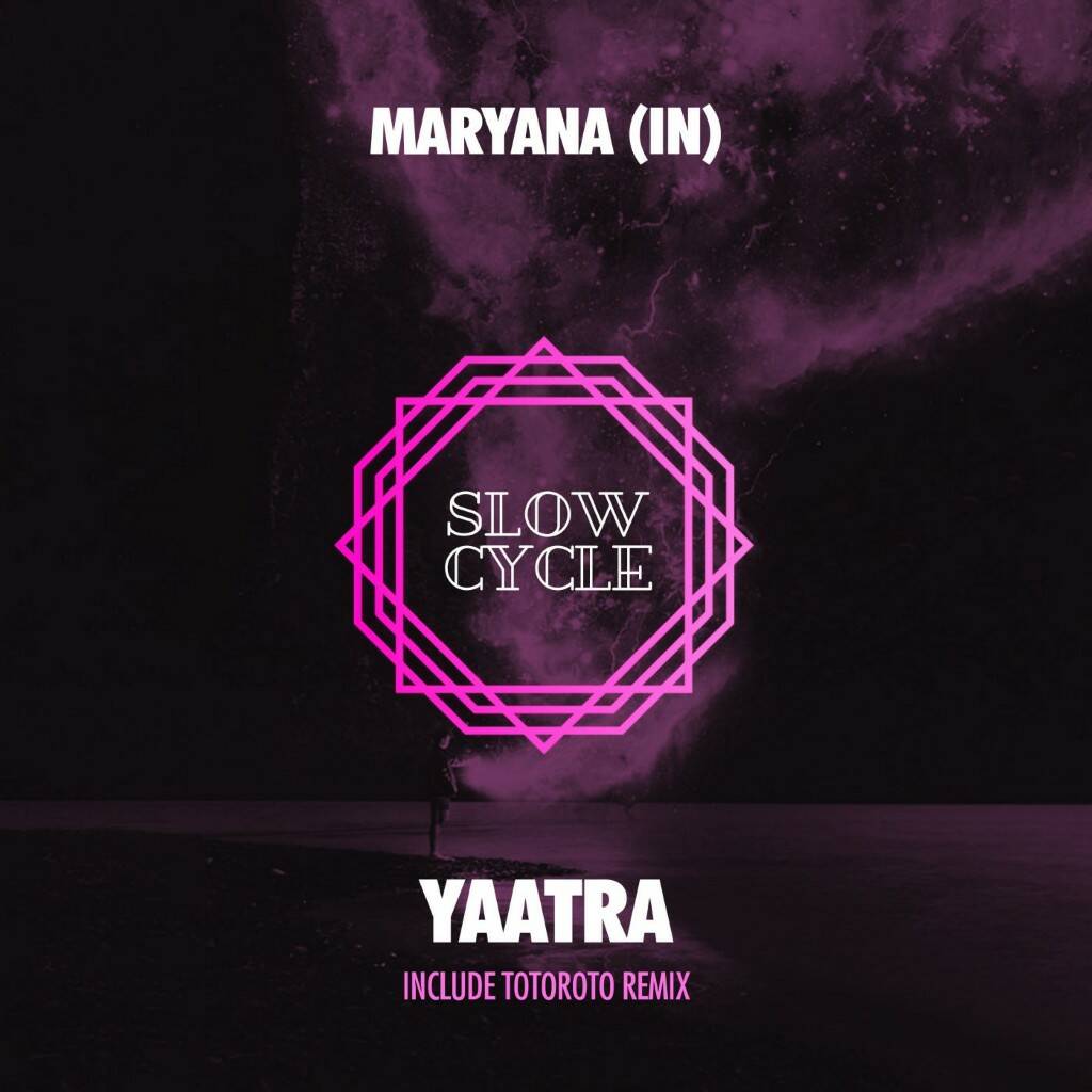 Maryana (In) - Yaatra (Original Mix)