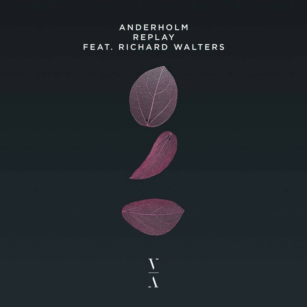 Anderholm - Replay Feat. Richard Walters (Original Mix)
