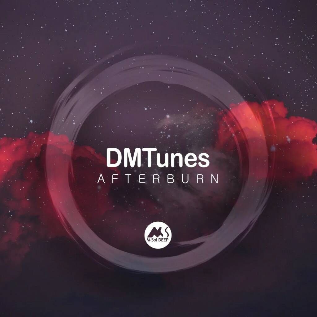 DMTunes & M-Sol DEEP - Afterburn (Original Mix)