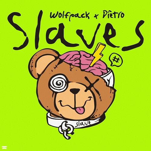 Wolfpack & Diètro - Slaves (Extended Mix)