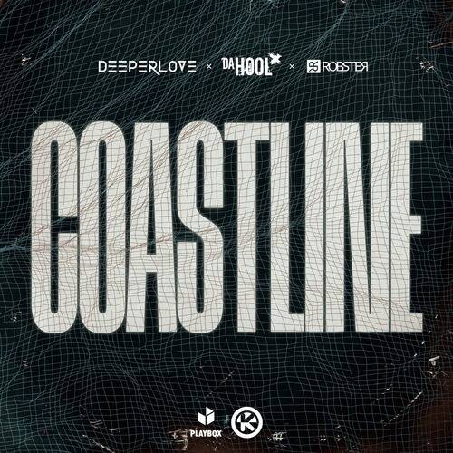 Da Hool x Robster Feat. Deeperlove - Coastline (Extended Mix)
