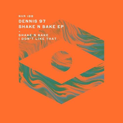 Dennis 97 - I Don't Like That (Original Mix)