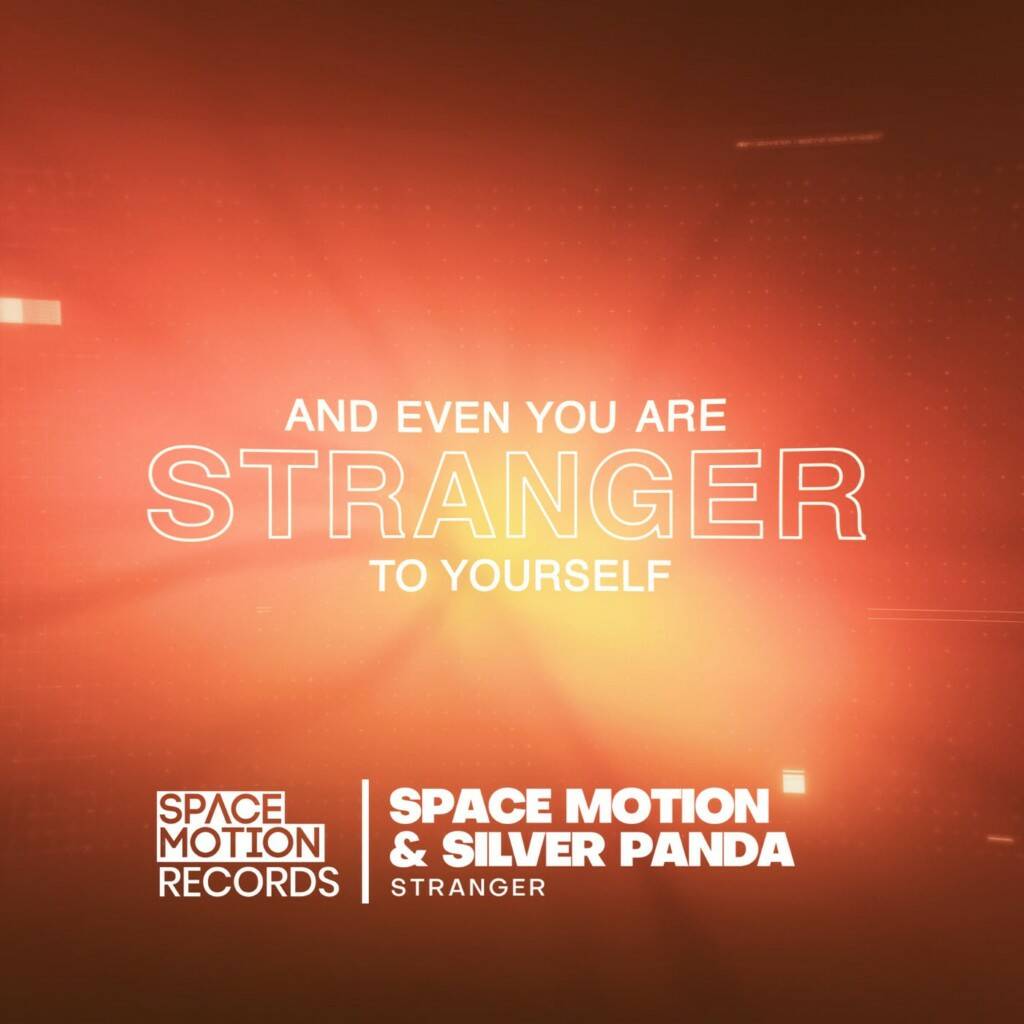 Space Motion & Silver Panda - Stranger (Original Mix)
