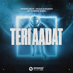 Sandro Silva x Arjun Kanungo x DJ Shadow Dubai - Teri Aadat (Extended Mix)