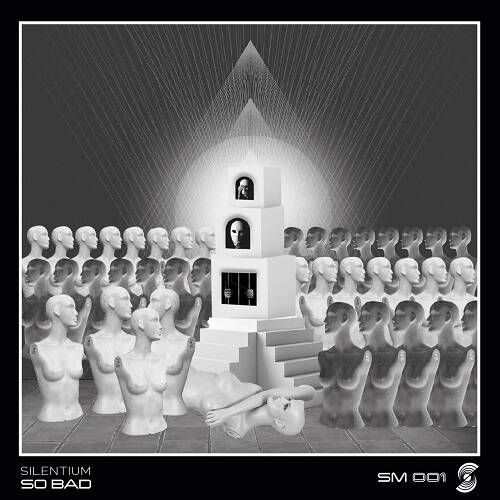 Silentium - So Bad (Original Mix)