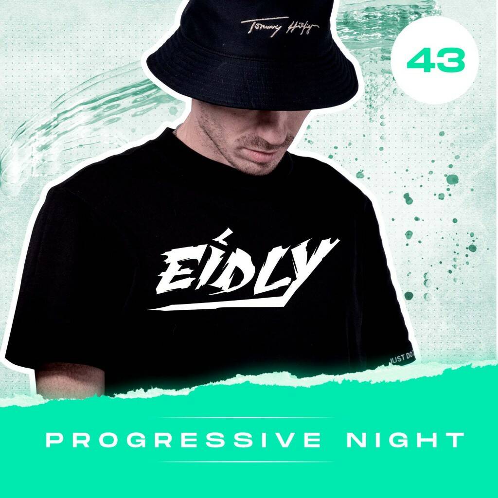 Eidly - Progressive Night 43