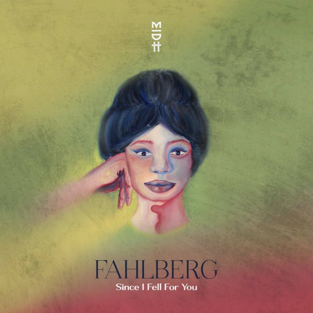 Fahlberg - Since I Fell For You (Original Mix)