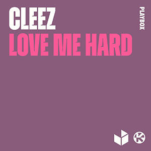 Cleez - Love Me Hard (Extended Mix)