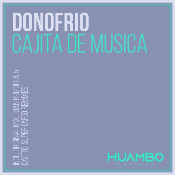 Donofrio - Cajita De Musica (Caitto, Super Arg Remix)