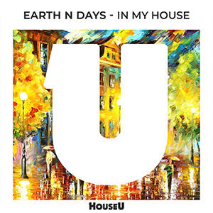 Earth n Days - In My House (Extended Mix)