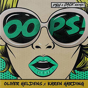 Oliver Heldens, Karen Harding - Oops (PBH & Jack Remix (Extended))