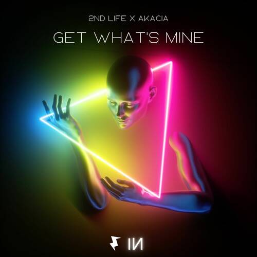 2nd Life, Akacia - Get What's Mine (Original Mix)