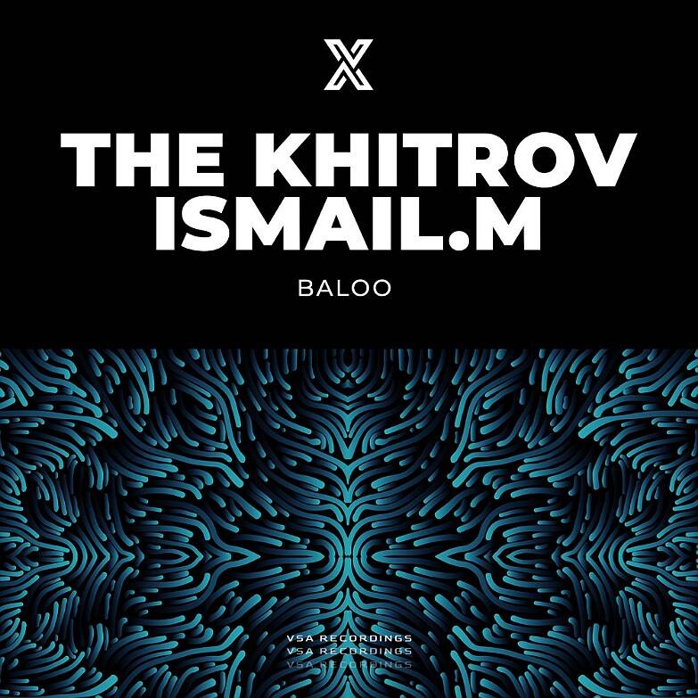 The Khitrov & Ismail M - Baloo (Original Mix)
