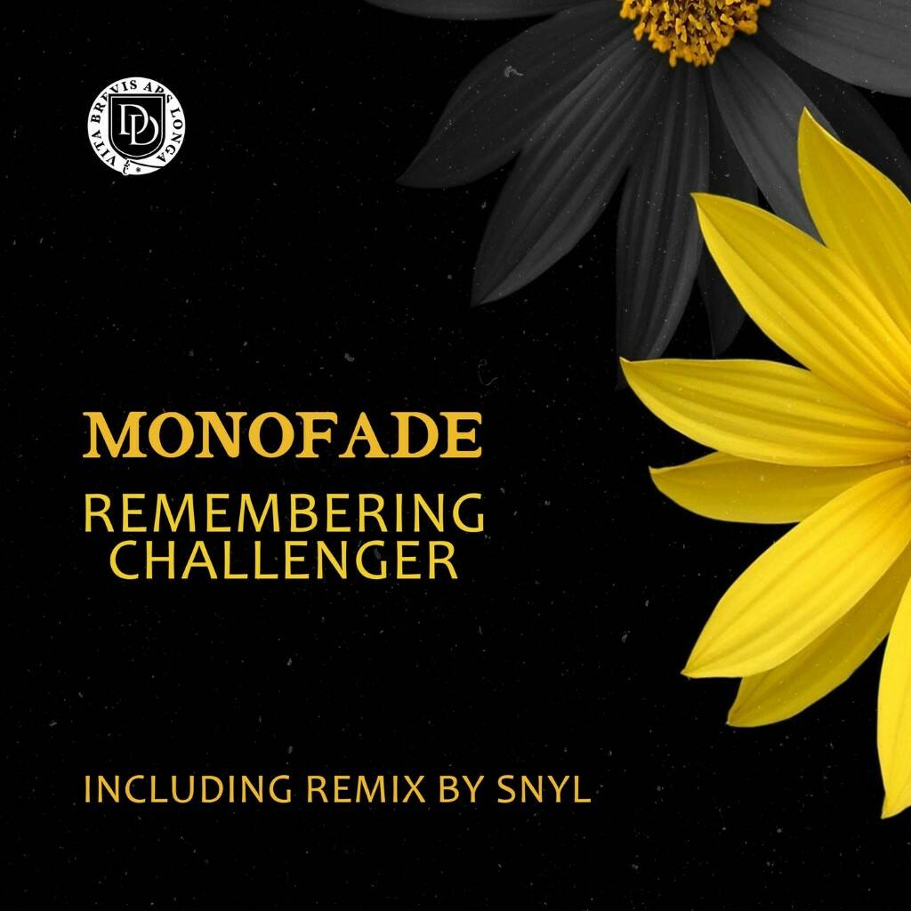 Monofade - Remembering Challenger (Snyl Remix)