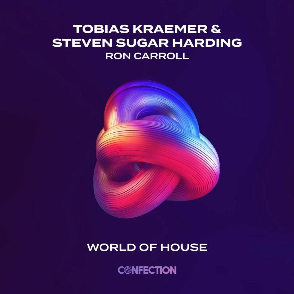 Tobias Kraemer & Steven Sugar Harding & Ron Carroll - World Of House (Extended Version)