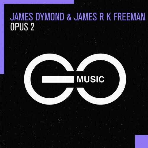 James Dymond, James R K Freeman - Opus 2 (Extended Mix)