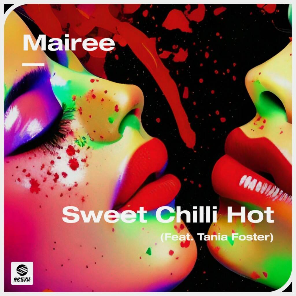 Mairee & Tania Foster - Sweet Chili Hot (Extended Mix)