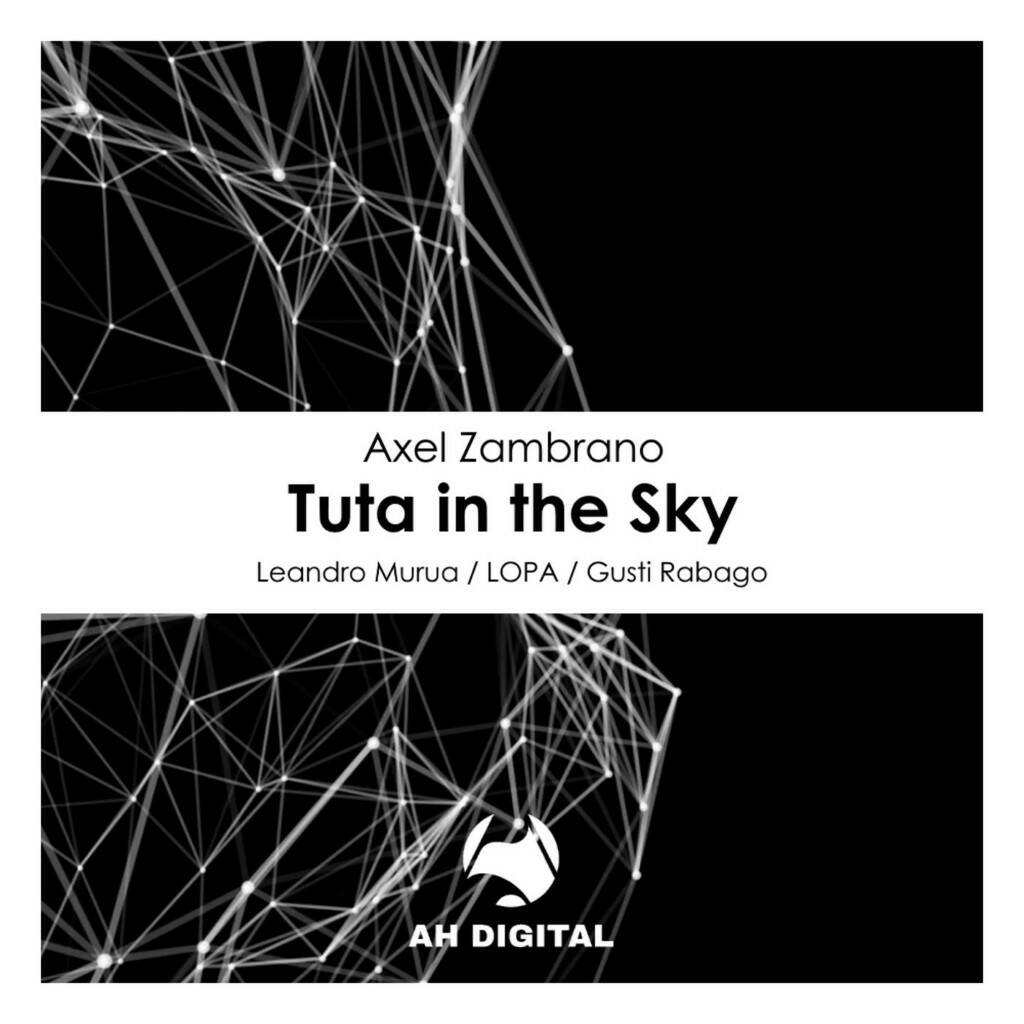 Axel Zambrano - Tuta In The Sky (Leandro Murua Remix)
