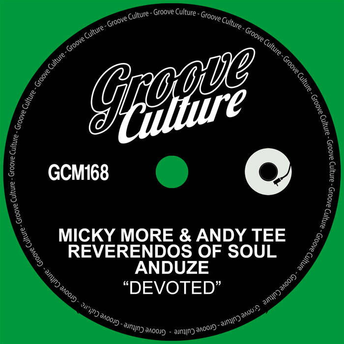 Micky More & Andy Tee, Reverendos Of Soul, Anduze - Devoted (Extended Mix)