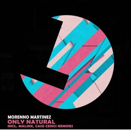 Morenno Martinez - Only Natural (Caio Cenci Remix)