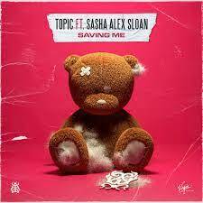 Topic feat. Sasha Alex Sloan - Saving Me (Extended Mix)
