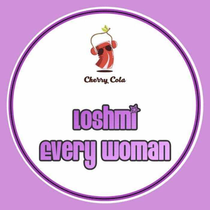 Loshmi - Every Woman (Original Mix)