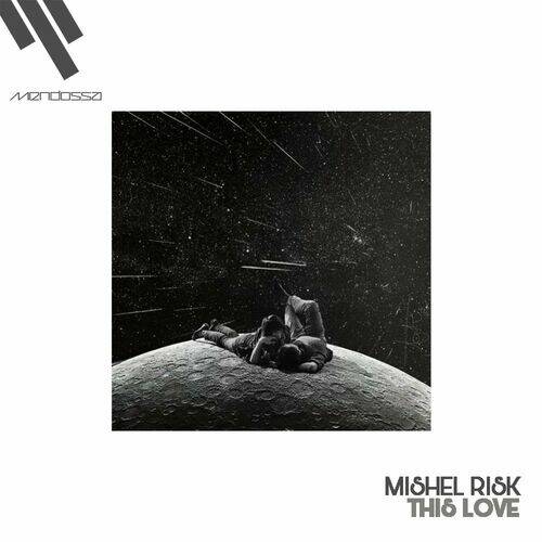 Mishel Risk - This Love (Original Mix)