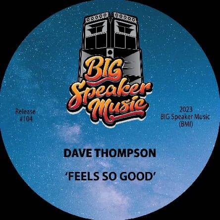 Dave Thompson - Feels So Good (Extended Mix)
