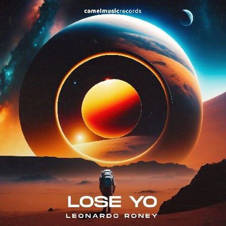 Leonardo Roney - Lose Yo (Original Mix)