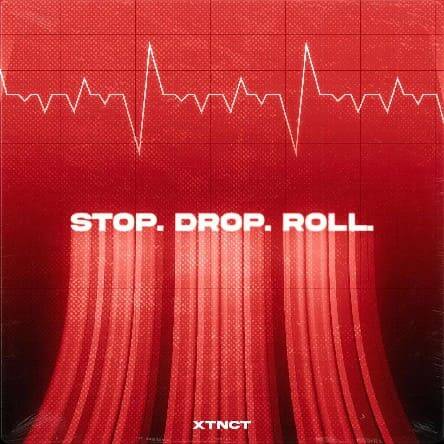 Xtnct - Stop. Drop. Roll. (Extended Mix)