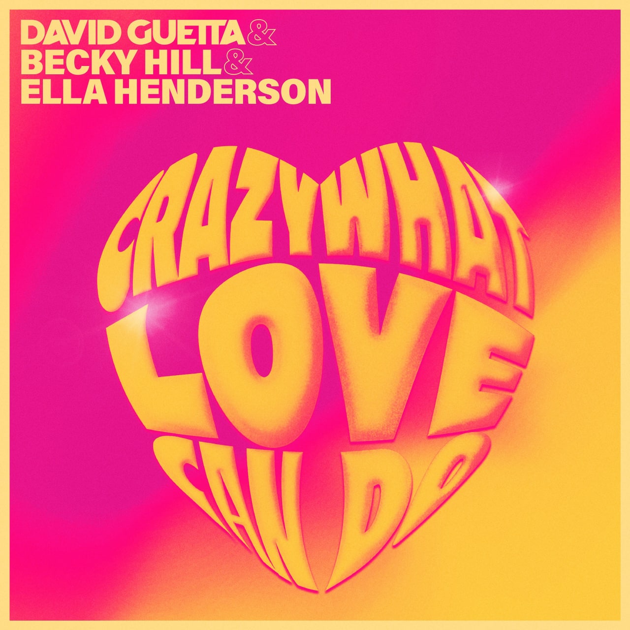 David Guetta, Becky Hill & Ella Henderson - Crazy What Love Can Do (Extended Mix)