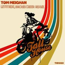 Tom Meighan - Let It Ride (Bronx Cheer Remix)