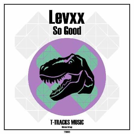 Levxx - So Good (Original Mix)