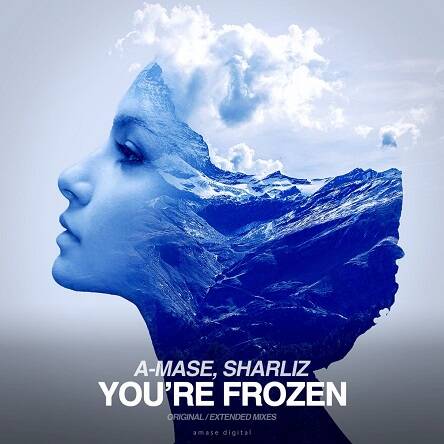 A-Mase, Sharliz - You_re Frozen (Extended Mix)