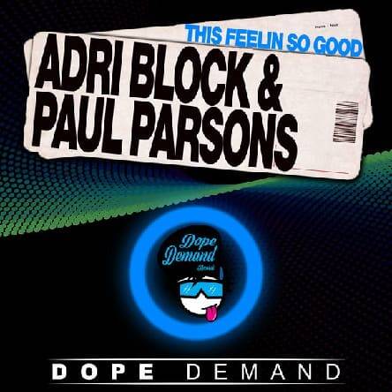 Adri Block & Paul Parsons - This Feelin So Good (Clubmix)