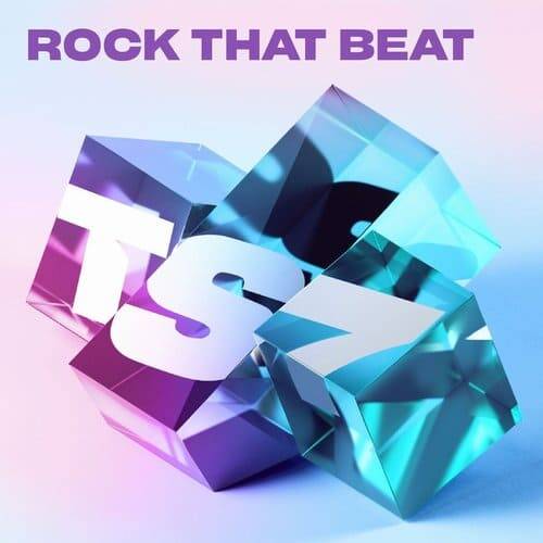 TS7 - Rock That Beat (Extended Mix)