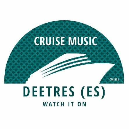 Deetres (ES) - Watch It On (Original Mix)