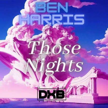 Ben Harris - Those Nights (Original Mix)