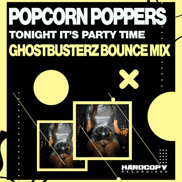 Popcorn Poppers - Tonight It's Party Time (Ghostbusterz Bounce Mix)