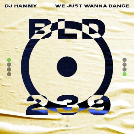 DJ Hammy - We Just Wanna Dance (Extended Mix)