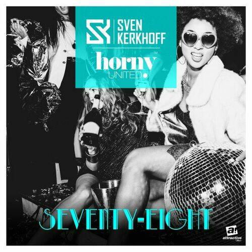 Sven Kerkhoff, Horny United - Seventy-Eight (78) (Captain Coconut Club Mix)